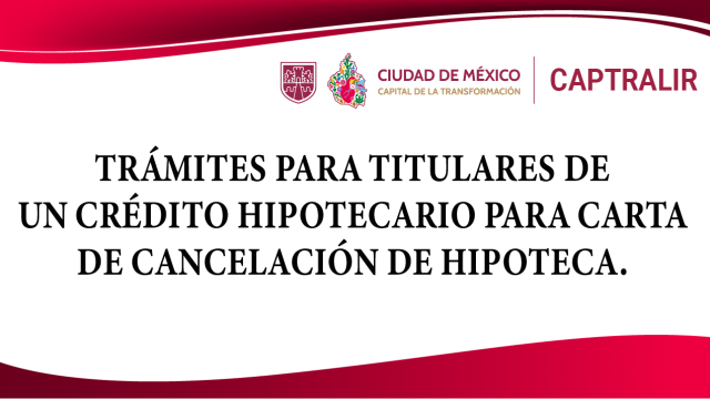 Trámites para titulares de un crédito hipotecario para carta de cancelación de hipoteca